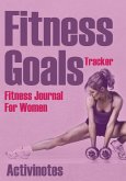 Fitness Goals Tracker - Fitness Journal For Women
