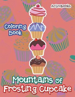 Mountains Of Frosting Cupcake Coloring Book - Activibooks