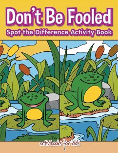 Don't Be Fooled, Spot the Difference Activity Book - For Kids, Activibooks