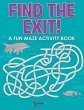 Find the Exit! A Fun Maze Activity Book - Bild 1
