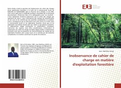 Inobservance de cahier de charge en matière d'exploitation forestière - Sengi, Jean- Matthieu