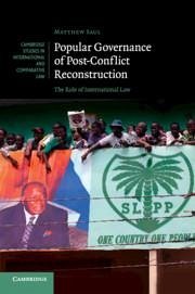 Popular Governance of Post-Conflict Reconstruction - Saul, Matthew