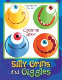 Silly Grins and Giggles Coloring Book