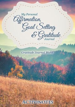 My Personal Affirmation, Goal Setting & Gratitude Journal - Gratitude Journal Blank - Activibooks