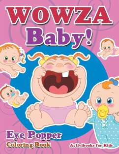 WOWZA Baby! Eye Popper Coloring Book - For Kids, Activibooks