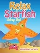 Relax With The Starfish Coloring Book - Bild 1