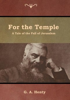 For the Temple - Henty, G. A.