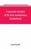 A personal narrative of the Irish revolutionary brotherhood, giving a faithful report of the principal events from 1885 to 1867, written, at the request of friends