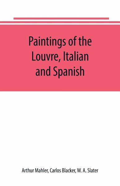 Paintings of the Louvre, Italian and Spanish Paintings of the Louvre, Italian and Spanish