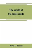 The world at the cross roads