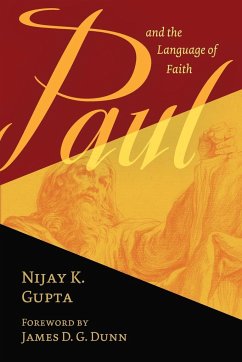 Paul and the Language of Faith - GUPTA NIJAY K