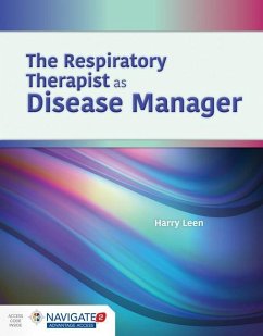 The Respiratory Therapist as Disease Manager - Leen, Harry R