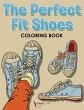 The Perfect Fit Shoes Coloring Book - Bild 1