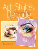 The Art Styles by Decade Coloring Book