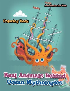 Real Animals Behind Ocean Mythologies Coloring Book - For Kids, Activibooks