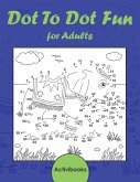 Dot To Dot Fun for Adults