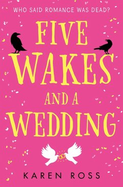 Five Wakes and a Wedding (eBook, ePUB) - Ross, Karen