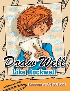 Draw Well Like Rockwell - For Kids, Activibooks