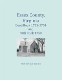 Essex County, Virginia Deed Book 1753-1754 and Will Book 1750