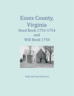 Essex County, Virginia Deed Book 1753-1754 and Will Book 1750 - Sparacio, Ruth; Sparacio, Sam