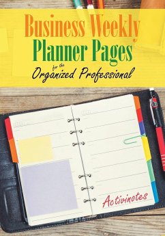 Business Weekly Planner Pages for the Organized Professional - Activinotes