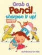 Grab a Pencil and Sharpen It Up! Learn... - Bild 1