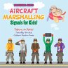 Aircraft Marshalling Signals for Kids!... - Bild 1