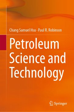 Petroleum Science and Technology (eBook, PDF) - Hsu, Chang Samuel; Robinson, Paul R.