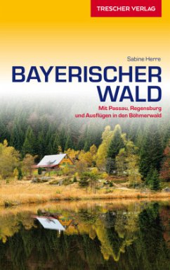 Reiseführer Bayerischer Wald - Herre, Sabine