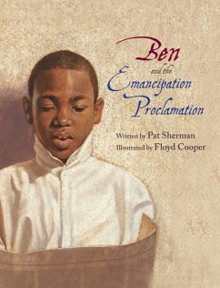 Ben and the Emancipation Proclamation - Sherman, Pat