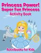 Princess Power! Super Fun Princess... - Bild 1