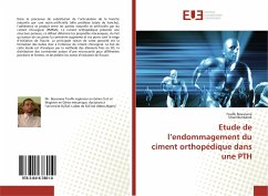 Etude de l¿endommagement du ciment orthopédique dans une PTH - Bousnane, Toufik;Benbarek, Smail