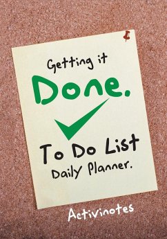Getting it Done. To Do List Daily Planner - Activinotes