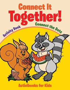 Connect It Together! Connect the Dots Activity Book - For Kids, Activibooks