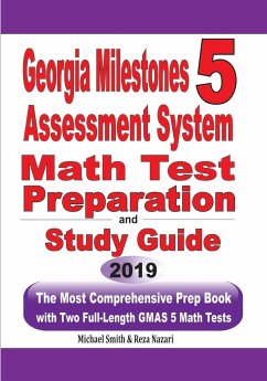 Georgia Milestones Assessment System 5 Math Test Preparation and Study Guide - Smith, Michael; Nazari, Reza