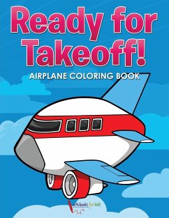 Ready for Takeoff! Airplane Coloring Book - For Kids, Activibooks