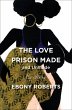 The Love Prison Made and Unmade (eBook,... - Bild 1