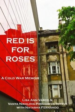 RED IS FOR ROSES (eBook, ePUB) - Varco, Lisa Ann; Vanya, Pirincheva-Toteva Nikolova