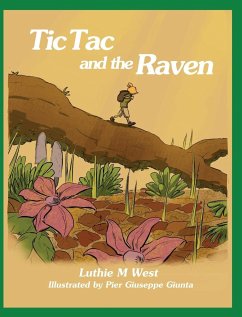 Tic Tac and the Raven - West, Luthie M