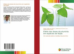 Efeito das doses de alumínio em espécies de feijão - Caldas de Oliveira, Uasley;do Carmo Lima, Janderson;Santos Souza, Girlene