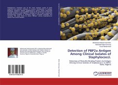Detection of PBP2a Antigen Among Clinical Isolates of Staphylococci. - Idiris, Abdulrazak Muhammad;Kumurya, Abdulhadi Sale;Mohammed, Yusuf