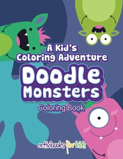 A Kid's Coloring Adventure, Doodle Monsters Coloring Book - For Kids, Activibooks