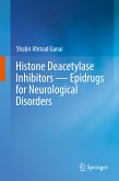 Histone Deacetylase Inhibitors — Epidrugs for Neurological Disorders (eBook, PDF)