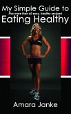 My Simple Guide to Healthy Eating (eBook, ePUB)