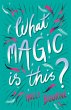 What Magic Is This? - Bild 1