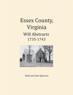 Essex County, Virginia Will Abstracts 1735-1743 - Sparacio, Ruth; Sparacio, Sam