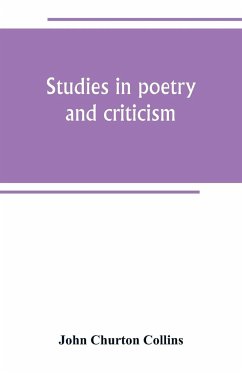 Studies in poetry and criticism - Churton Collins, John