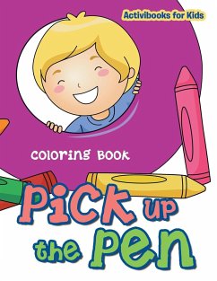 Pick up the Pen Coloring Book - For Kids, Activibooks