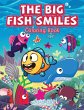 The Big Fish Smiles Coloring Book - Bild 1