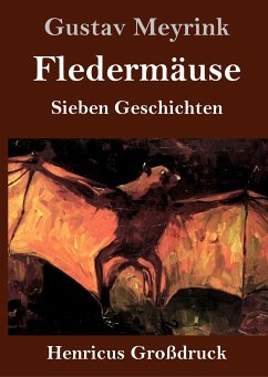 Fledermäuse (Großdruck) - Meyrink, Gustav